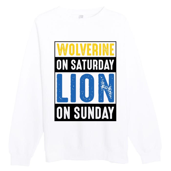 Wolverine On Saturday Lion On Sunday Premium Crewneck Sweatshirt