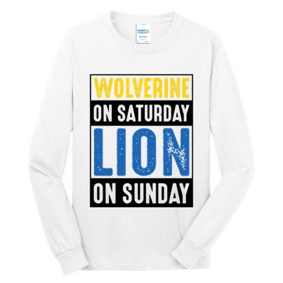 Wolverine On Saturday Lion On Sunday Tall Long Sleeve T-Shirt