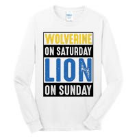 Wolverine On Saturday Lion On Sunday Tall Long Sleeve T-Shirt