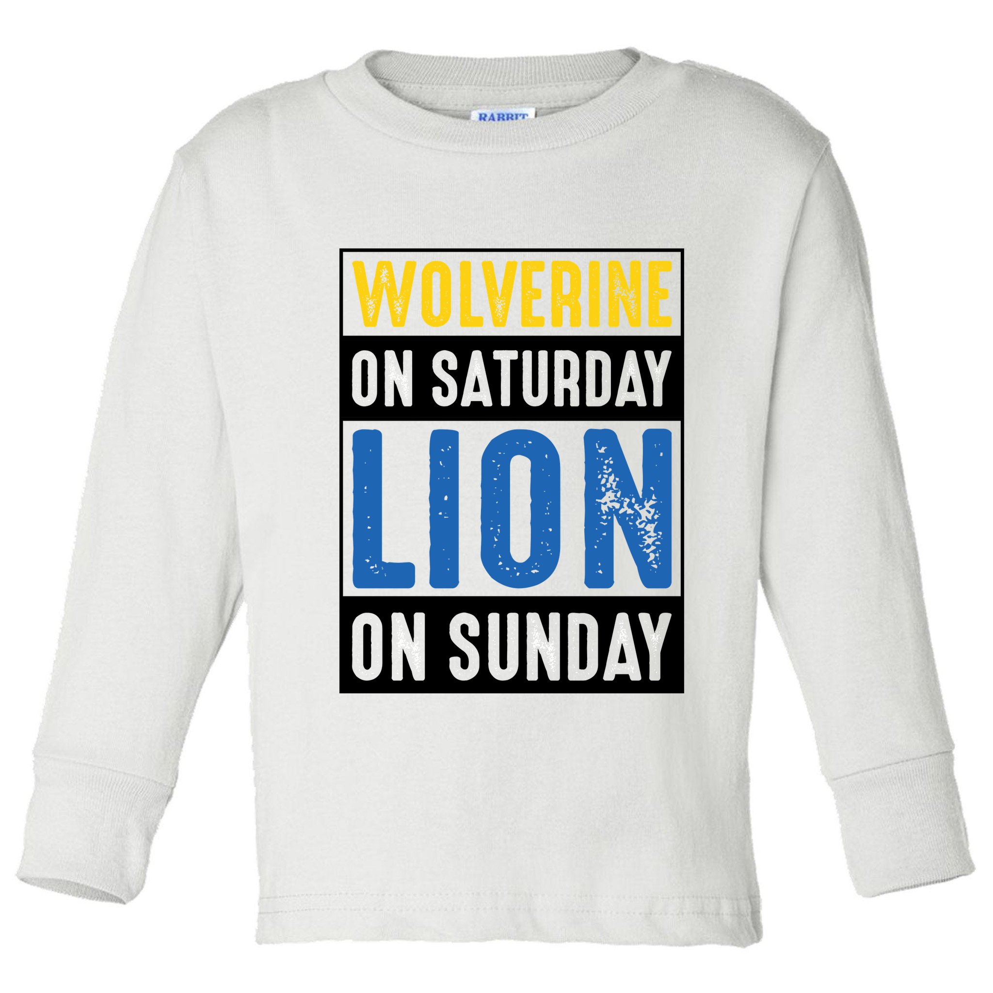 Wolverine On Saturday Lion On Sunday Toddler Long Sleeve Shirt