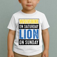 Wolverine On Saturday Lion On Sunday Toddler T-Shirt