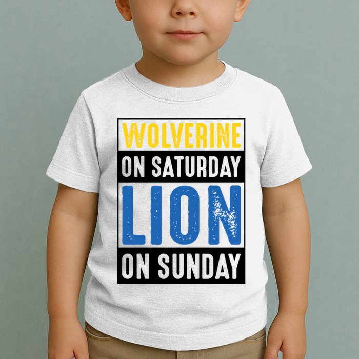 Wolverine On Saturday Lion On Sunday Toddler T-Shirt