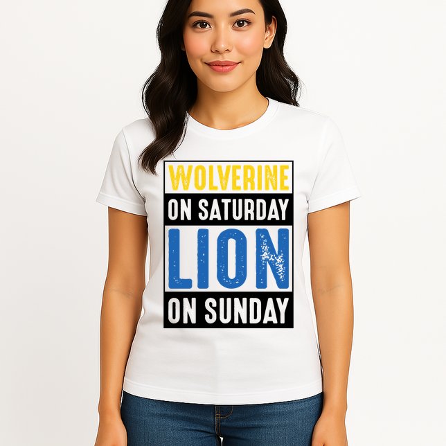 Wolverine On Saturday Lion On Sunday Womens T-Shirt
