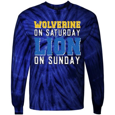 Wolverine On Saturday Lion On Sunday Funny Design Tie-Dye Long Sleeve Shirt