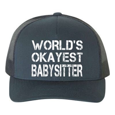 World's Okayest Sitter Gift Yupoong Adult 5-Panel Trucker Hat