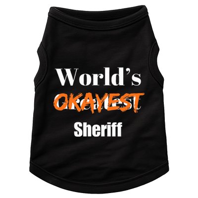 World Okayest Sheriff Sheriffs Sarcasm Sarcastic Humor Doggie Tank