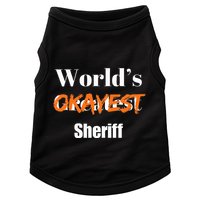 World Okayest Sheriff Sheriffs Sarcasm Sarcastic Humor Doggie Tank