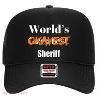 World Okayest Sheriff Sheriffs Sarcasm Sarcastic Humor High Crown Mesh Back Trucker Hat