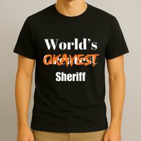 World Okayest Sheriff Sheriffs Sarcasm Sarcastic Humor T-Shirt