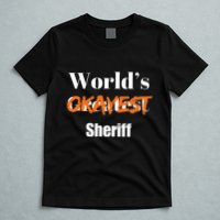 World Okayest Sheriff Sheriffs Sarcasm Sarcastic Humor T-Shirt