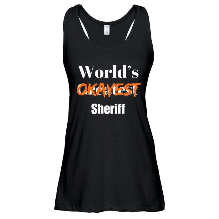 World Okayest Sheriff Sheriffs Sarcasm Sarcastic Humor Ladies Essential Flowy Tank