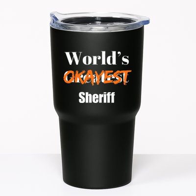 World Okayest Sheriff Sheriffs Sarcasm Sarcastic Humor Tumbler