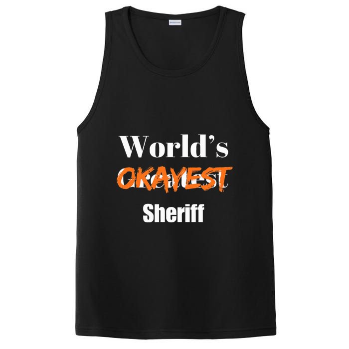 World Okayest Sheriff Sheriffs Sarcasm Sarcastic Humor PosiCharge Competitor Tank