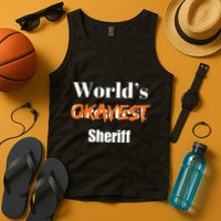 World Okayest Sheriff Sheriffs Sarcasm Sarcastic Humor Tank Top