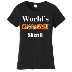 World Okayest Sheriff Sheriffs Sarcasm Sarcastic Humor Women's T-Shirt