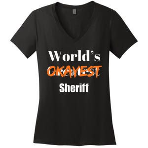 World Okayest Sheriff Sheriffs Sarcasm Sarcastic Humor Women's V-Neck T-Shirt