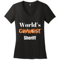 World Okayest Sheriff Sheriffs Sarcasm Sarcastic Humor Women's V-Neck T-Shirt