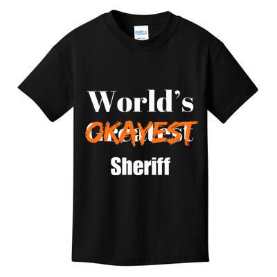 World Okayest Sheriff Sheriffs Sarcasm Sarcastic Humor Kids T-Shirt