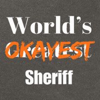 World Okayest Sheriff Sheriffs Sarcasm Sarcastic Humor Cotton Canvas Backpack