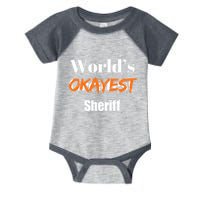 World Okayest Sheriff Sheriffs Sarcasm Sarcastic Humor Infant Baby Jersey Bodysuit
