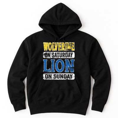 Wolverine On Saturday Lion On Sunday Detroit Hoodie