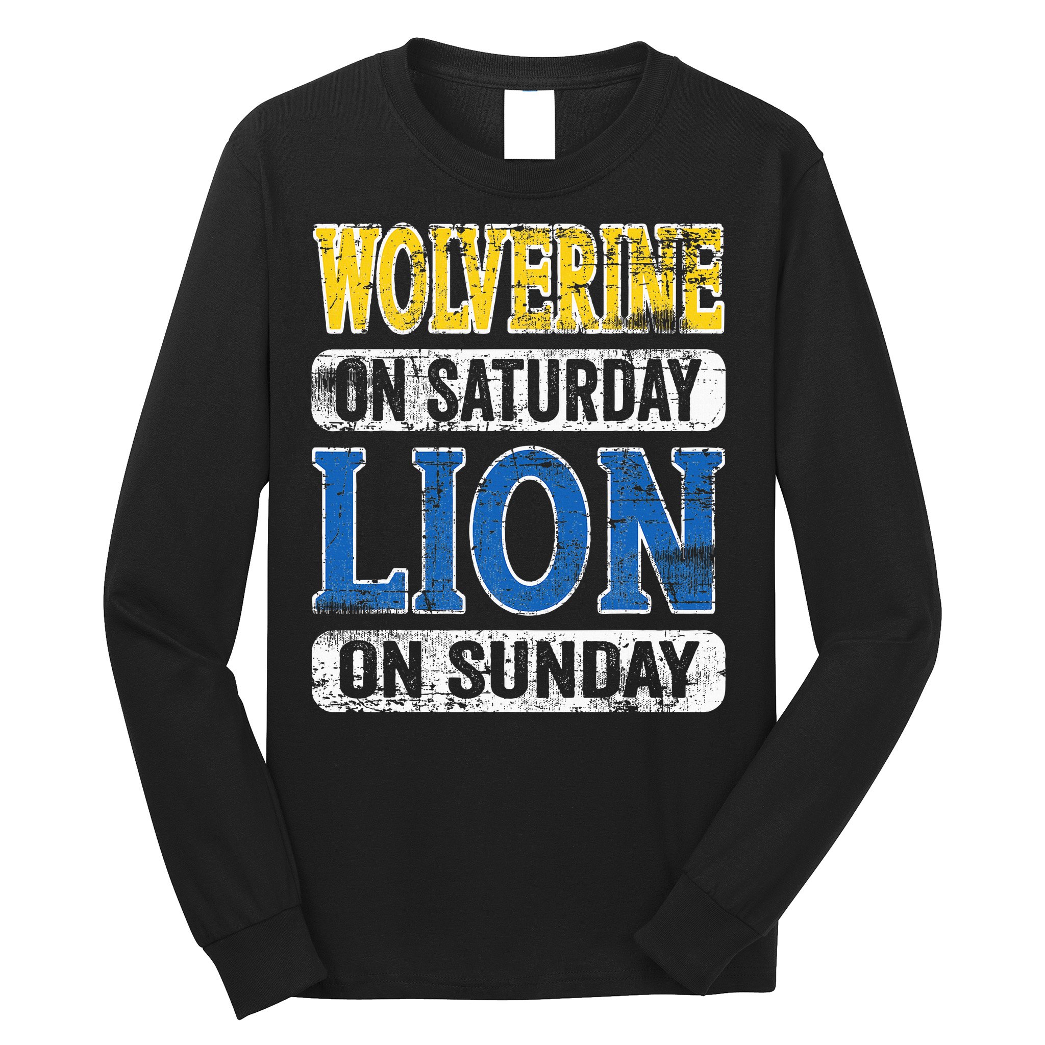 Wolverine On Saturday Lion On Sunday Detroit Long Sleeve Shirt