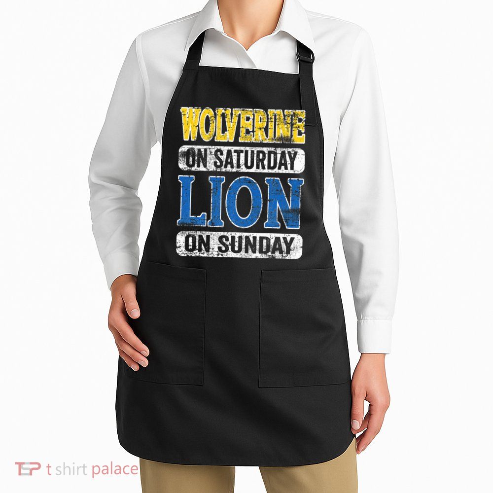 Wolverine On Saturday Lion On Sunday Detroit Apron