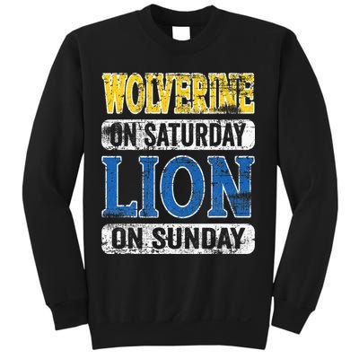 Wolverine On Saturday Lion On Sunday Detroit Sweatshirt