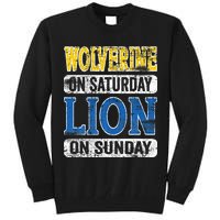 Wolverine On Saturday Lion On Sunday Detroit Tall Sweatshirt