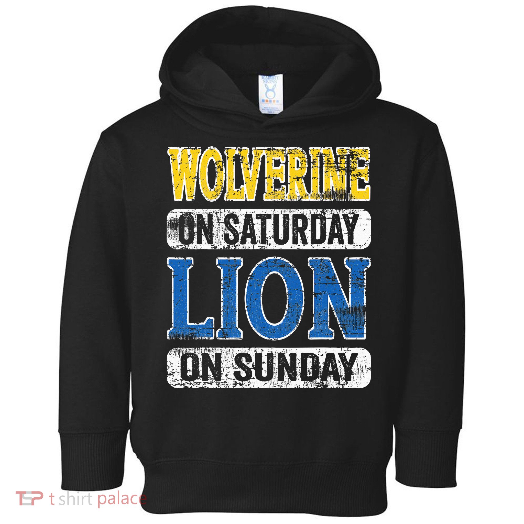 Wolverine On Saturday Lion On Sunday Detroit Toddler Hoodie