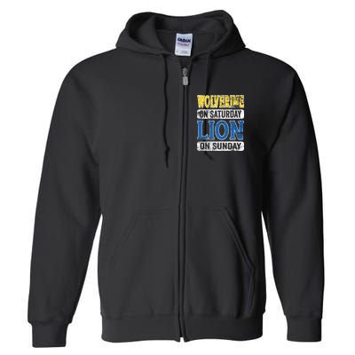Wolverine On Saturday Lion On Sunday Detroit Full Zip Hoodie