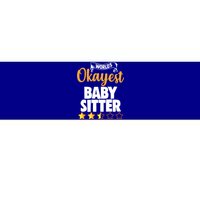 World's Okayest Sitter Gift Bumper Sticker