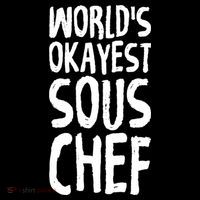 Worlds Okayest Sous Chef Funny Saying Tee For Unisex Cookin Gift Flatbill Hat