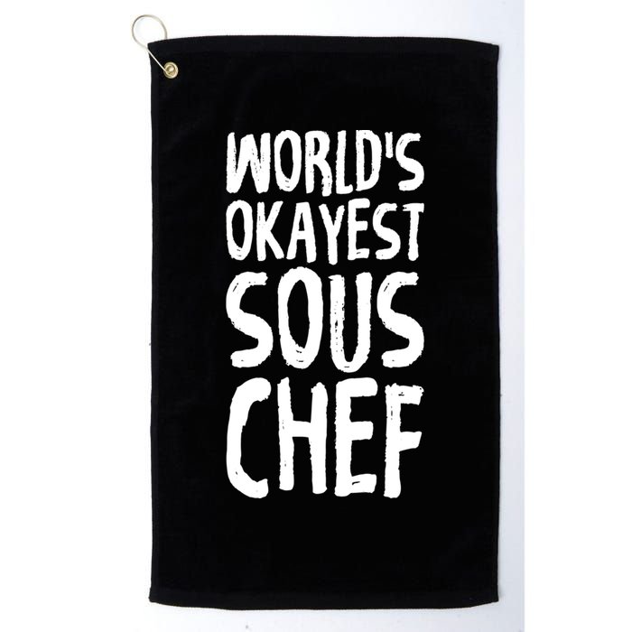 Worlds Okayest Sous Chef Funny Saying Tee For Unisex Cookin Gift Golf Towel