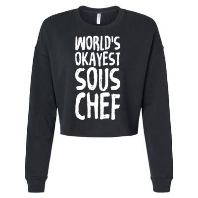 Worlds Okayest Sous Chef Funny Saying Tee For Unisex Cookin Gift Cropped Pullover Crew