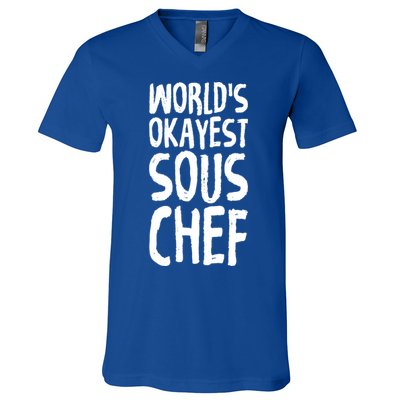 Worlds Okayest Sous Chef Funny Saying Tee For Unisex Cookin Gift V-Neck T-Shirt