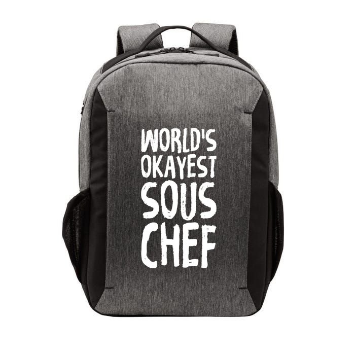 Worlds Okayest Sous Chef Funny Saying Tee For Unisex Cookin Gift Vector Backpack