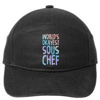 Worlds Okayest Sous Chef Funny Saying Tee For Unisex Cookin Funny Gift 7-Panel Snapback Hat