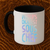 Worlds Okayest Sous Chef Funny Saying Tee For Unisex Cookin Funny Gift Mug