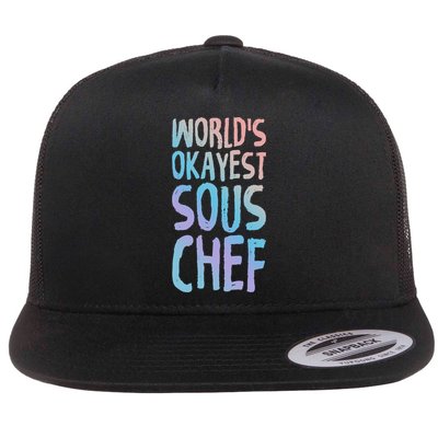 Worlds Okayest Sous Chef Funny Saying Tee For Unisex Cookin Funny Gift Flatbill Hat