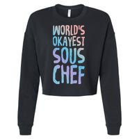 Worlds Okayest Sous Chef Funny Saying Tee For Unisex Cookin Funny Gift Cropped Pullover Crew