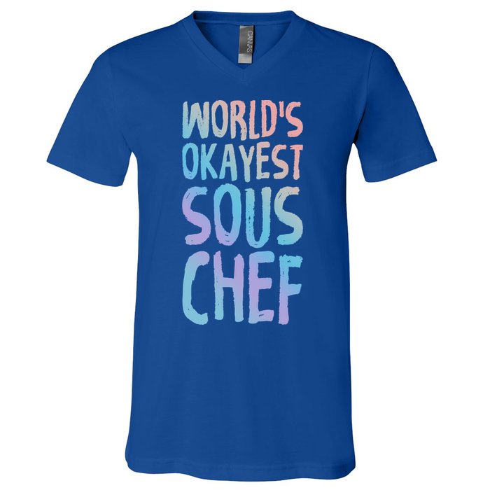 Worlds Okayest Sous Chef Funny Saying Tee For Unisex Cookin Funny Gift V-Neck T-Shirt