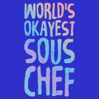 Worlds Okayest Sous Chef Funny Saying Tee For Unisex Cookin Funny Gift Magnet