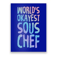 Worlds Okayest Sous Chef Funny Saying Tee For Unisex Cookin Funny Gift Poster