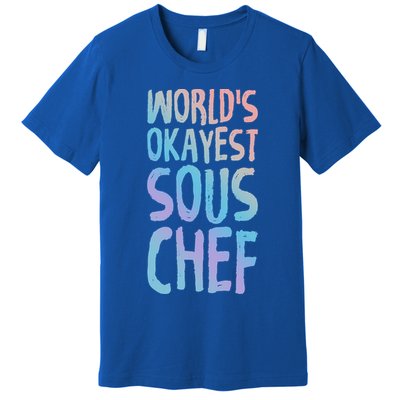 Worlds Okayest Sous Chef Funny Saying Tee For Unisex Cookin Funny Gift Premium T-Shirt
