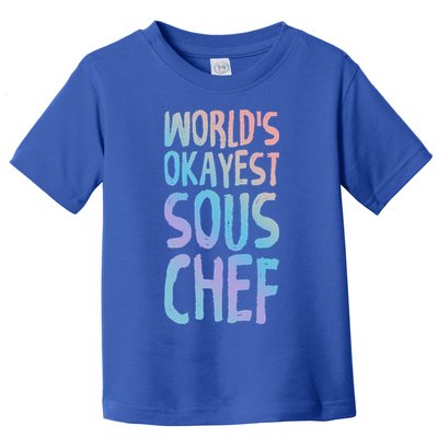 Worlds Okayest Sous Chef Funny Saying Tee For Unisex Cookin Funny Gift Toddler T-Shirt