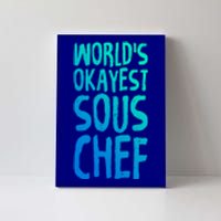 Worlds Okayest Sous Chef Funny Saying Tee For Unisex Cookin Gift Canvas