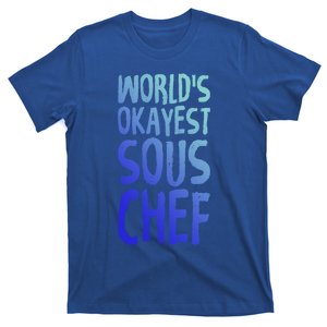 Worlds Okayest Sous Chef Funny Saying Tee For Unisex Cookin Gift T-Shirt