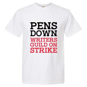 WGA On Strike Pens Down Garment-Dyed Heavyweight T-Shirt