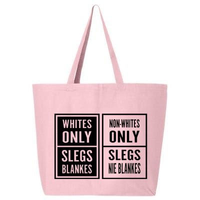 Whites Only Slegs Blankes Nonwhites Only Slegs Nie Blankes 25L Jumbo Tote